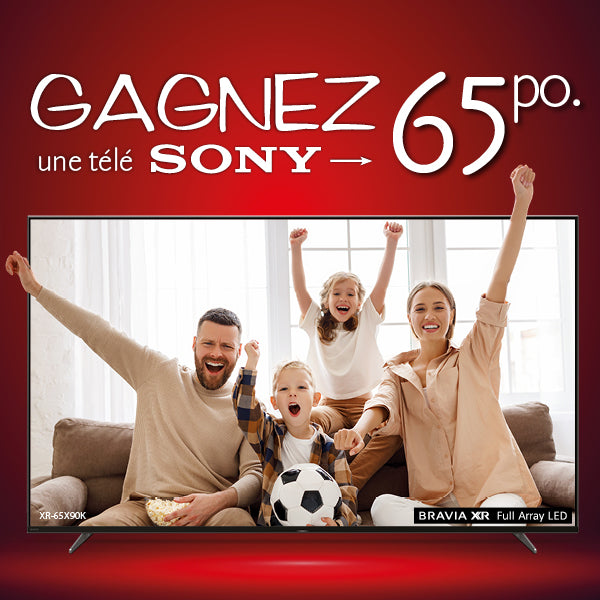 Concours Gagnez votre téléviseur 65'' de Sony | SONXPLUS Victoriaville